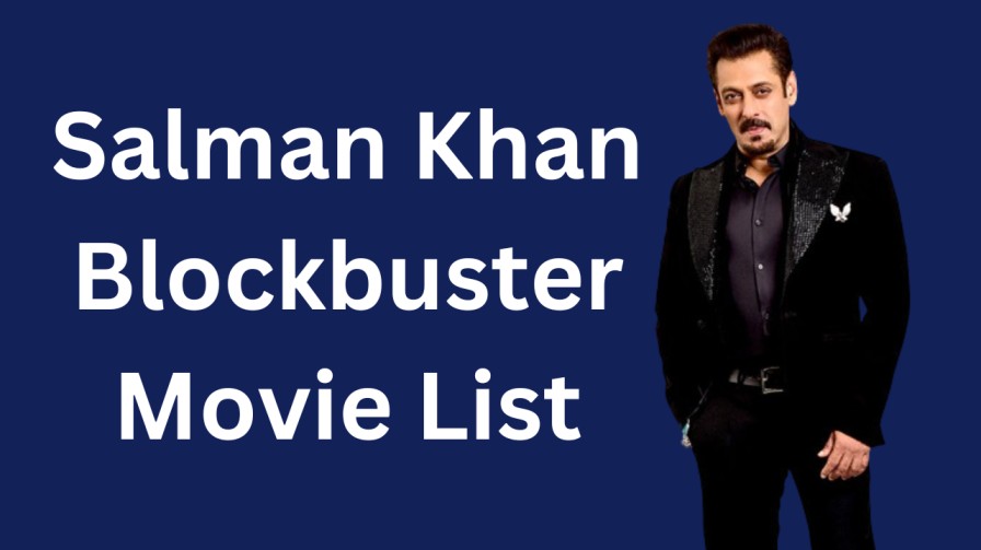 Salman Khan Blockbuster Movie List
